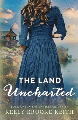 Keely Brooke Keith - Land Uncharted, Häftad