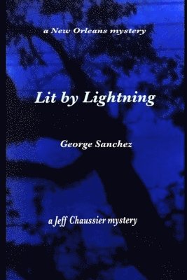George Joseph Sanchez - Lit By Lightning, Häftad