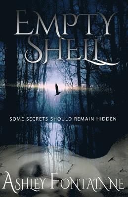 Ashley Fontainne - Empty Shell, Häftad