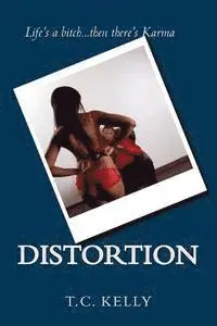 T. C. Kelly - Distortion, Häftad. Tillgänglighet: Lägg i varukorg