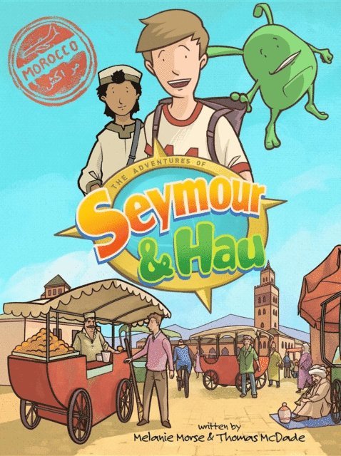 Thomas P McDade, Melanie Morse - Adventures of Seymour & Hau, E-bok