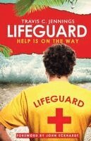 Travis C. Jennings - Lifeguard: Help is on The Way, Häftad