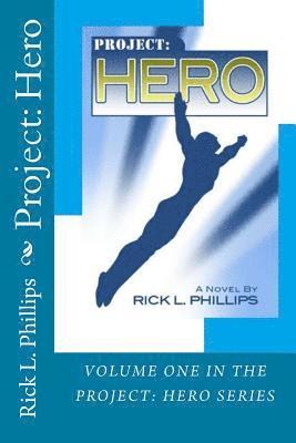 Rick L. Phillips - Project: Hero, Häftad. Tillgänglighet: Lägg i varukorg