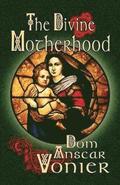 The Divine Motherhood