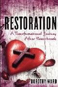 Restoration: A Transformational Journey