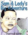 Sam & Lady's Big Adventure