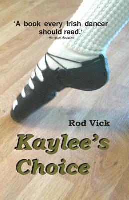 Rod Vick - Kaylee's Choice, Häftad