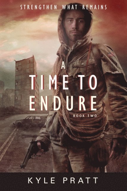 Kyle Pratt - Time to Endure, E-bok