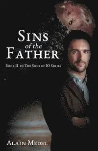 Alain Medel - Sins of The Father: Book Two of the Sons IO Series, Häftad. Tillgänglighet: Lägg i varukorg