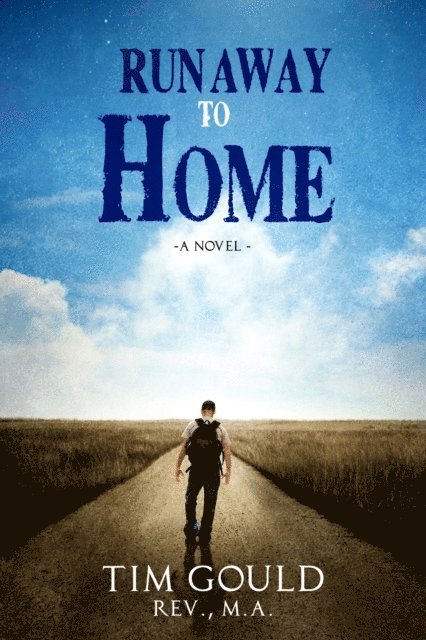 Tim Gould - Run Away To Home, E-bok