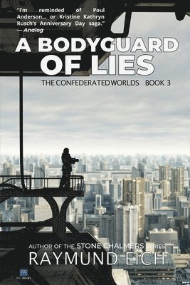 Raymund Eich - Bodyguard of Lies, Häftad