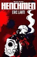 Eric Lahti - Henchmen, Häftad. Tillgänglighet: Lägg i varukorg