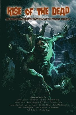 Tyson Blue, E L Stice, Nelson W Pyles - Rise of the Dead, Häftad