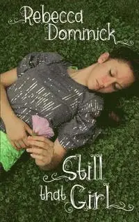 Rebecca Dominick - Still that Girl, Häftad. Tillgänglighet: Lägg i varukorg