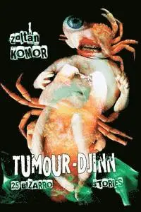Zoltan Komor - Tumour-Djinn, Häftad. Tillgänglighet: Lägg i varukorg