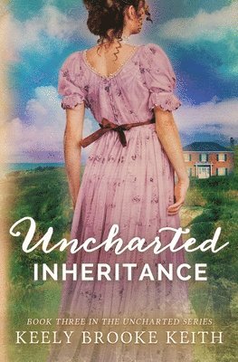 Keely Brooke Keith - Uncharted Inheritance, Häftad