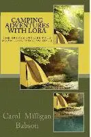Carol Milligan Babson - Camping Adventures With Lora: The Spooky Stories Told Down Long Winding River, Häftad. Tillgänglighet: Lägg i varukorg