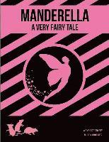 Milton Matthew Horowitz, Deanna Dionne - Manderella: A Very Fairy Tale, Häftad