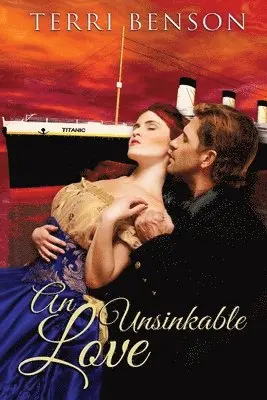 Terri Benson - An Unsinkable Love, Häftad. Tillgänglighet: Lägg i varukorg