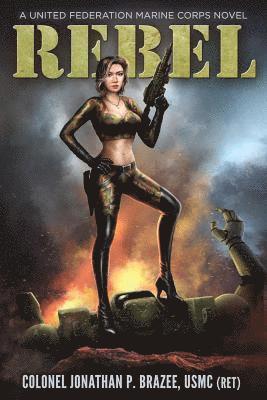 Jonathan P Brazee, Jonathan P. Brazee - Rebel, Häftad