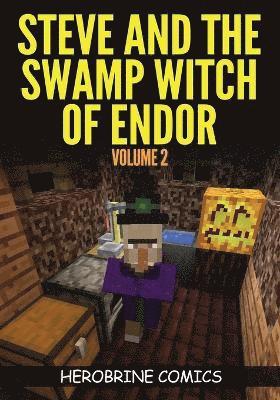 Herobrine Comics - Steve And The Swamp Witch of Endor, Häftad