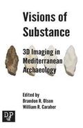 Visions of Substance: 3D Imagine in Mediterranean Archaeology