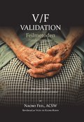 V/F VALIDATION¿ - Feilmetoden : Hur man hjälper desorienterade äldre-äldre