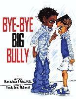 Marshalette R. Wise - Bye-Bye Big Bully, Häftad. Tillgänglighet: Lägg i varukorg