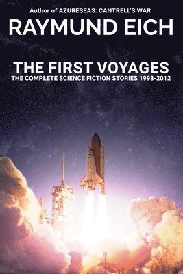 Raymund Eich - First Voyages, Häftad