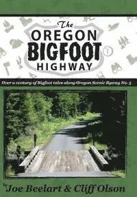Cliff Olson - The Oregon Bigfoot Highway, Häftad. Tillgänglighet: Lägg i varukorg