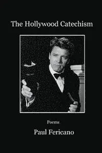 Paul Fericano - The Hollywood Catechism: Poems, Häftad. Tillgänglighet: Lägg i varukorg