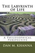 The Labyrinth of Life: A Philosophical Perspective