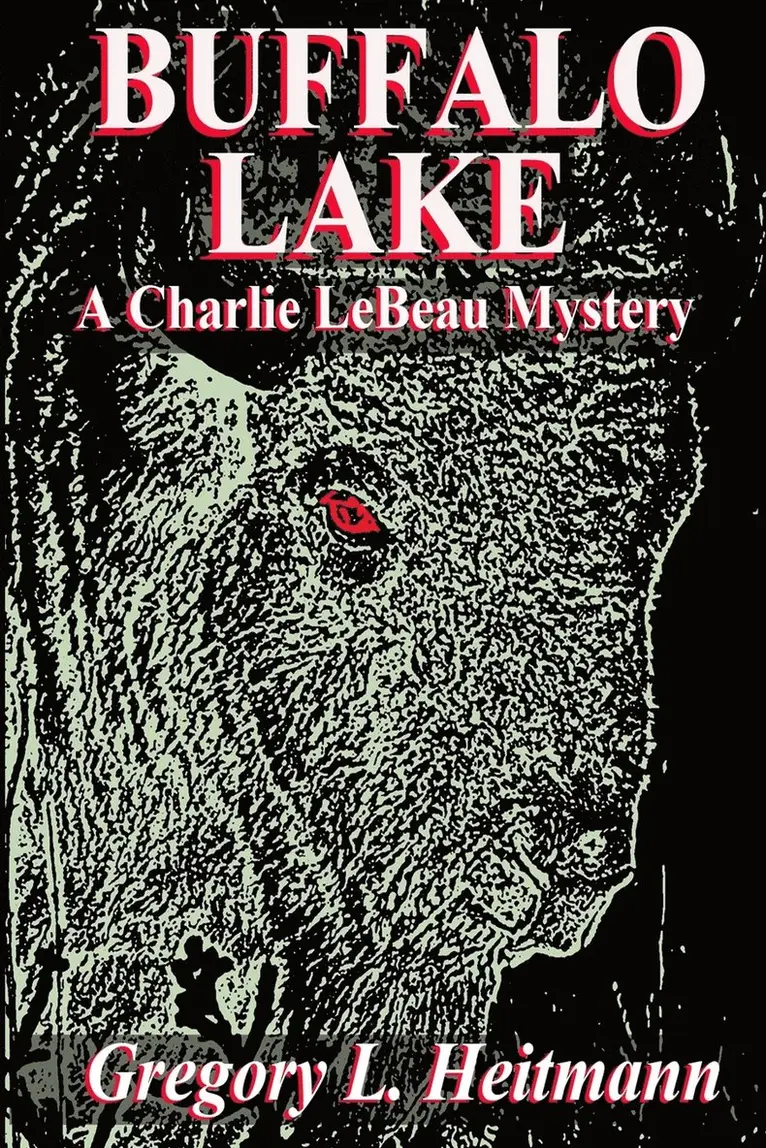 Gregory L Heitmann - Buffalo Lake - A Charlie LeBeau Mystery, Häftad. Tillgänglighet: Lägg i varukorg