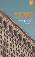Sean Benesh - Blueprints for a Just City: The Role of the Church in Urban Planning and Shaping the City's Built Environment, Häftad