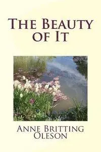 Anne Britting Oleson - The Beauty of It, Häftad. Tillgänglighet: Lägg i varukorg