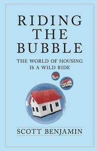 Scott Benjamin - Riding The Bubble, Häftad. Tillgänglighet: Lägg i varukorg