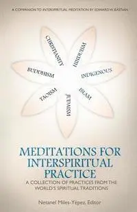 Meditations for InterSpiritual Practice: A Collection of Practices from the World's Spiritual Traditions, Häftad. Tillgänglighet: Lägg i varukorg