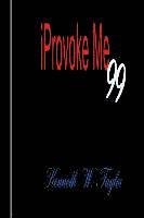 Kenneth W. Taylor - iProvoke Me 99: Provoking Quotes and Thoughts for Self Improvement, Häftad