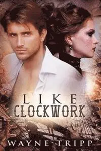 Wayne Tripp - Like Clockwork, Häftad. Tillgänglighet: Lägg i varukorg