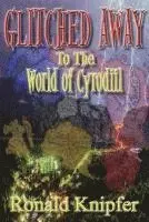 Ronald Knipfer - Glitched Away: To The World of Cyrodiil, Häftad. Tillgänglighet: Lägg i varukorg