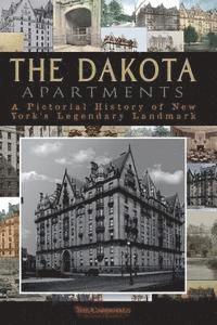Scott Cardinal, The Cardinals - The Dakota Apartments: A Pictorial History of New York's Legendary Landmark, Häftad