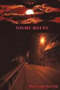 Paul Alan Sheffield - Night Rules, Häftad. Tillgänglighet: Lägg i varukorg