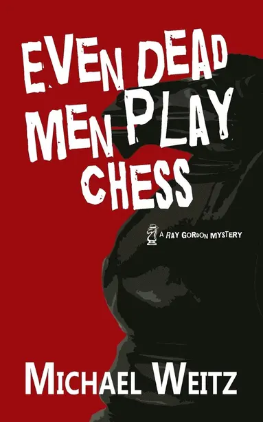 Even Dead Men Play Chess