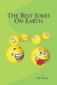 Mel Foster - The Best Jokes On Earth, Häftad. Tillgänglighet: Lägg i varukorg