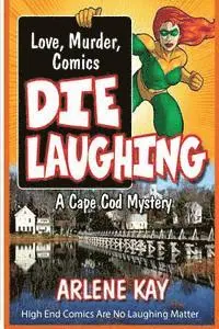 Arlene Kay - Die Laughing, Häftad. Tillgänglighet: Lägg i varukorg