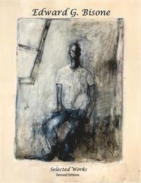 Leonard W. Kagelmacher - Edward G. Bisone: Selected Works, Häftad