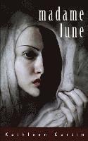Kathleen Curtin - Madame Lune, Häftad