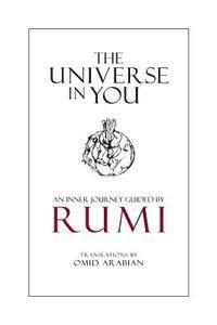 The Universe in You: An Inner Journey Guided by Rumi