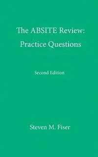 Steven M. Fiser - The Absite Review: Practice Questions, Second Edition, Häftad. Tillgänglighet: Lägg i varukorg