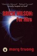 Brick Wilson: For Hire